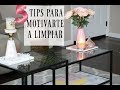 5 Tips que te motivaran a limpiar y ordenar tu hogar -COLAB MISS LADY BUG