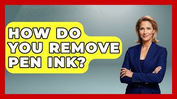 How Do You Remove Pen Ink? - Ultimate Life Hacks