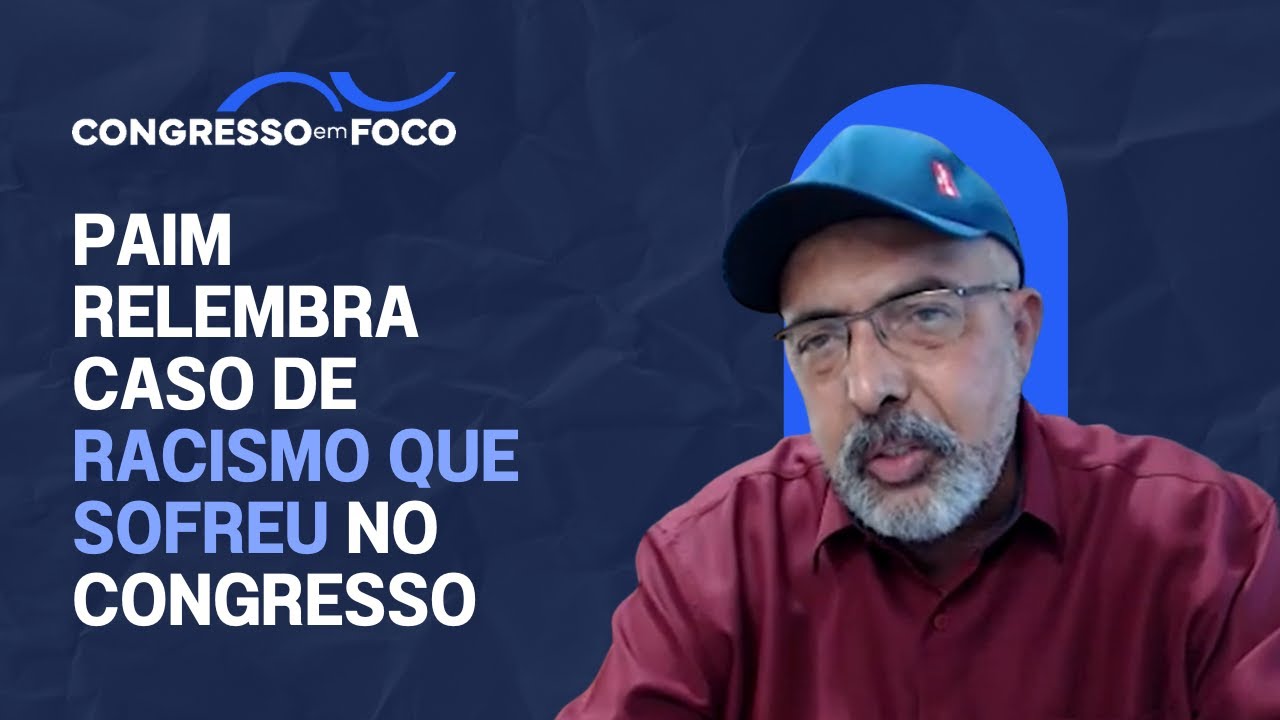 Paim relembra caso de racismo que sofreu no Congresso