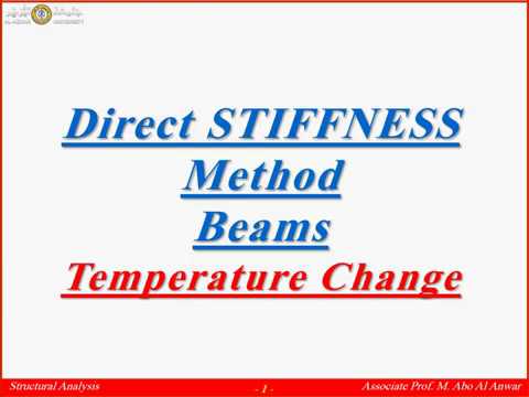 Direct STIFFNESS - Beams -Temperature Change - تأثير تغير درجات الحرارة على الكمرات - طريقة الجساءة