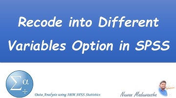 Recode into Different Variables Option in SPSS | SPSS Sinhala Tutorial | Data Analysis using SPSS