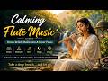 Calming Flute Music 🎶 | Stress Relief, Meditation & Inner Peace | Healing Indian Classical Music