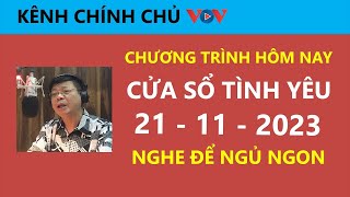 KÊNH CHÍNH CHỦ VOV Cửa Sổ Tình Yêu hôm nay 21/11| Nghe Đinh Đoàn Tư Vấn Chuyện Thầm Kín Ngủ Cực Ngon