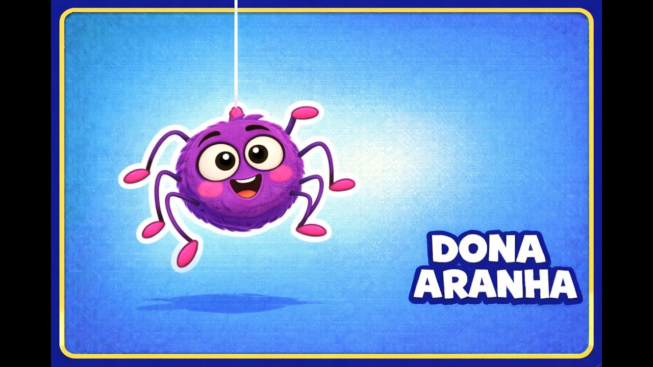 DONA ARANHA - Música Infantil - OFICIAL