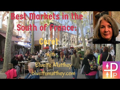 Ceret---Visiting Best Markets in the South of France