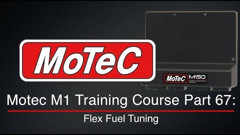 Motec M1 Training Course Part 67: Flex Fuel Tuning | Evans Performance Academy