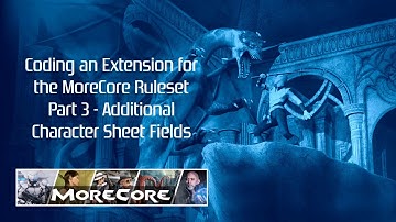 MoreCore Extension Tutorial Part 3 - More Character Sheet
