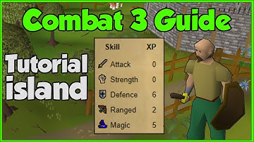 Lowest combat exp on tutorial island - OSRS Combat 3 guide