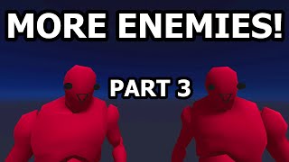 Making My Own Stealth System | More Enemies!