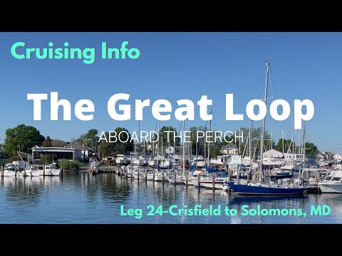 Great Loop Cruising Info: Leg 24-Crisfield to Solomons, MD