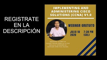 Suscribete a Webinar Implementing and Administering Cisco Solutions (CCNA) v1.0