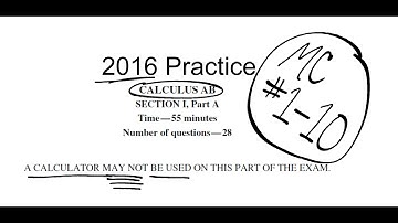 Visca AP Calculus AB 2016 Exam Problems 1 - 10
