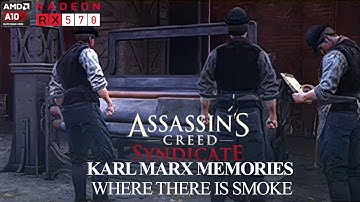 Assassins Creed Syndicate : Karl Marx Memories - When There is Smoke [100% Sync]