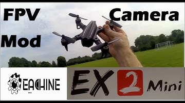 Eachine EX2mini review - FPV Camera Mod