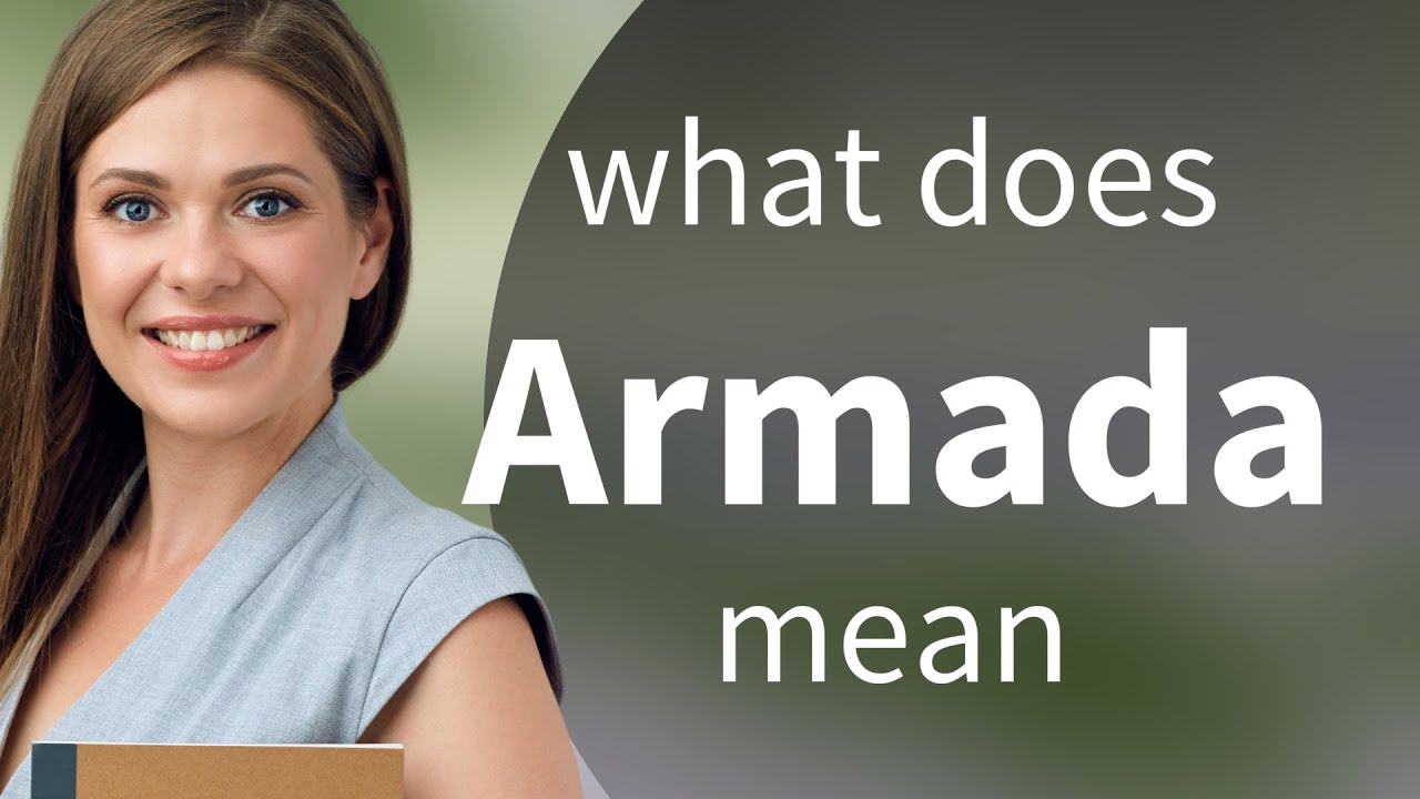 Armada • what is ARMADA definition