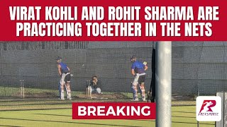 Virat Kohli & Rohit Sharma Are Practicing Together In The Nets Ahead Of The First Odi Against Aus