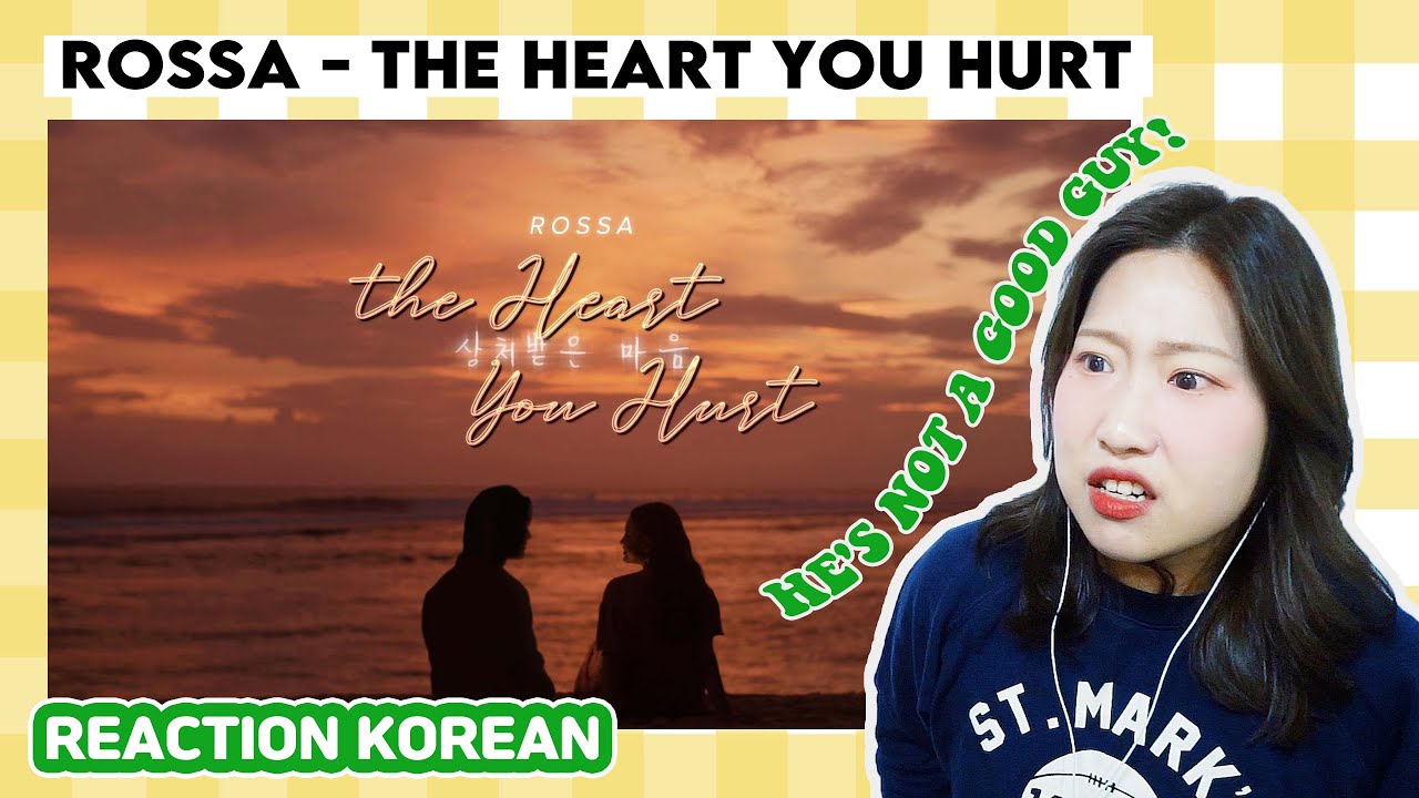 [REACTION KOREAN] Rossa - The Heart You Hurt (Official MV) 상처받은 마음 / Reason why I'm angry
