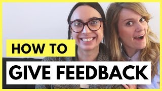 HOW TO GIVE REALLY GREAT FEEDBACK | Aj&Smart