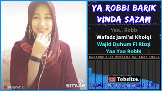 Ya Robbi Barikkaraoke Duet Smule Bareng Vinda Sazam