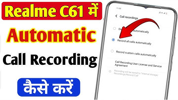 Realme c61 me call recording kaise kare | realme c61 auto call recording setting