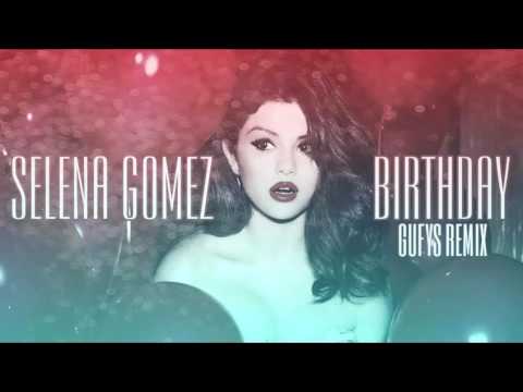selena-gomez---birthday-(gufys-remix)