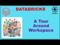 A Tour Around Databricks Workspace