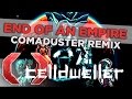 Celldweller - End of an Empire (Comaduster Remix)