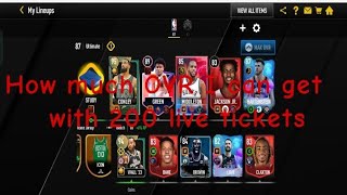 How much OVR I can get with 200 live tickets 🎟️ in NBA live mobile 📲