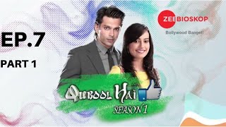 Qubool Hai | Episode - 7 | Part - 1 | Zee Bioskop