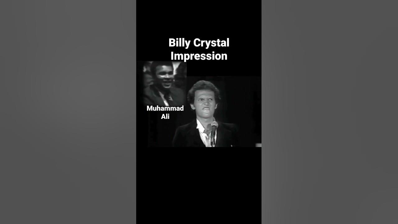 Billy Crystal Muhammad Ali Impression Youtube 