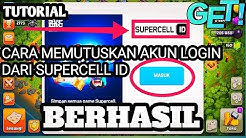 CARA MEMUTUSKAN AKUN DARI SUPERCELL ID - Durasi: 3.51. 