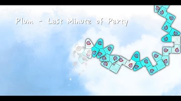 Plum - Last Minute of Party (World by ㄷㅁㄹ) 「A Dance of Fire and Ice / ADOFAI」