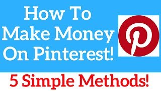 How to make money on pinterest - 5 simple steps!