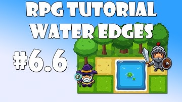 #6.6 Unity RPG Tutorial - Water edges