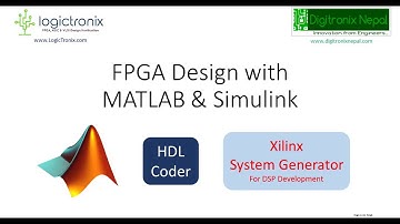 HDL Coder & System Generator for FPGA Design with MATLAB/Simulink