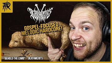Deathmerits "Behold The Lamb" (Reaction Video) Melodic Hardcore [2022] Christian Metal | FTR REACTS