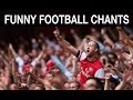 The Funniest Chants In English Football