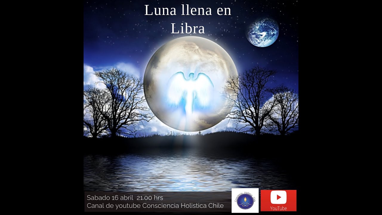 Luna Llena En Libra Youtube