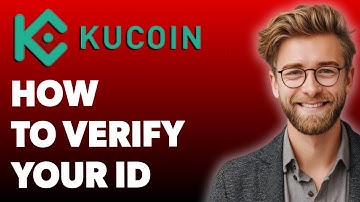 How To Verify Your Id On Kucoin [2025 Guide]