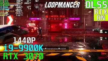 LOOPMANCER (RAY TRACING/DLSS) RTX 3070 + i9-9900K | 1440P