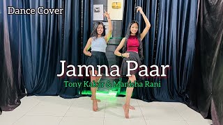 Jamna Paar | Manisha Rani | Tony Kakkar | Neha Kakkar | Saiyan Rehte Jamna Paar | Dance Cover Thumb