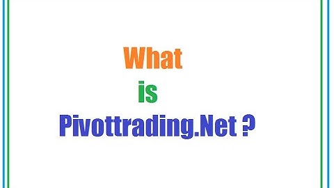 What is Pivottrading ? How to use Pivottrading ? Benefits of Pivottrading.Net ? Explain Pivottrading