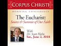 PART ONE - Dr. Scott Hahn - 2018 Corpus Christi Eucharistic Conference.