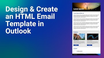 How to Design & Create an HTML Email Template in Outlook