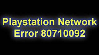 How to fix Playstation Network Error 80710092