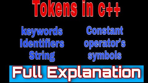 Tokens in C++ | Keywords,identifiers,constants|Ankit siral