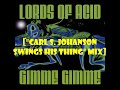 Miniature de la vidéo de la chanson Gimme Gimme ("Carl S. Johanson Swings His Thing" Mix)