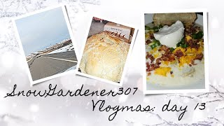 TAKE 2 of Vlogmas Day 13 • It's a Homemade Bread & Potato Soup Kinda Day by SnowGardener307 194 views 5 months ago 21 minutes