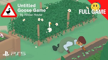 Untitled Goose Game / Full Game  - Walkthrough No Commentary