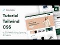 Tutorial Tailwind CSS : 6. [TOPNAV] Sizing, Spacing, &amp; Flexbox